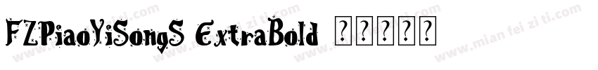 FZPiaoYiSongS ExtraBold字体转换